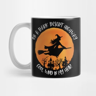 On A Dark Desert Highway Cool wind In My Hair Mug